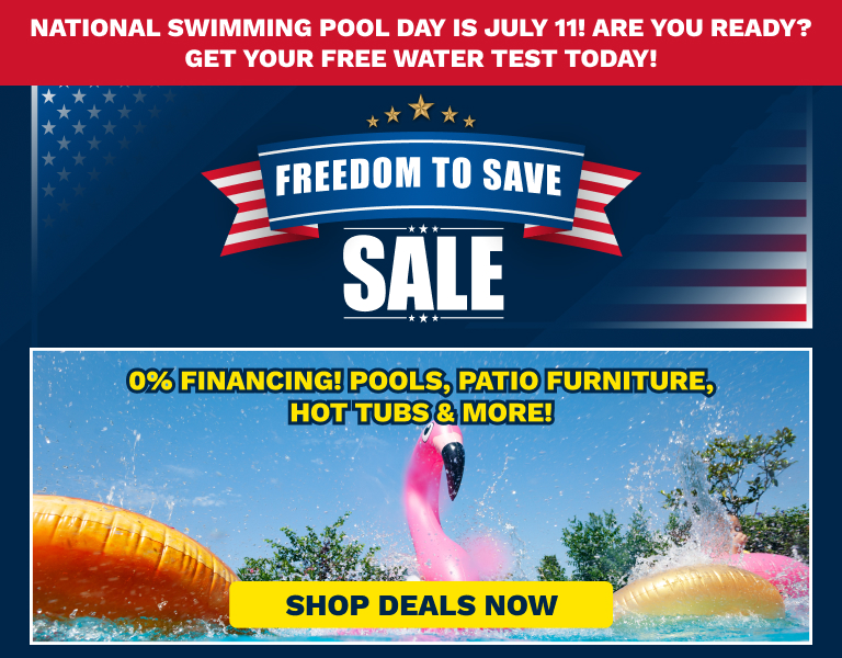 Patriotic pool sale banner: 'Freedom to Save Sale' with stars and stripes, plus a flamingo pool float and a 'Shop Deals Now' button.