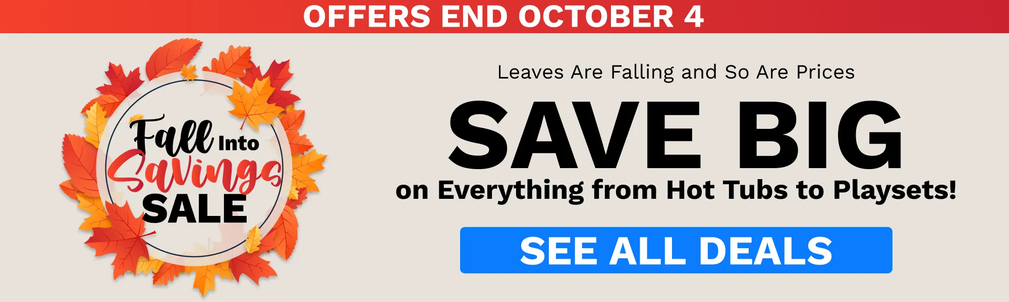 Autumn sale banner: a wreath of colorful leaves with 'Fall into Savings' text on the left and a bold 'SAVE BIG' with a blue 'SEE ALL DEALS' button on the right.